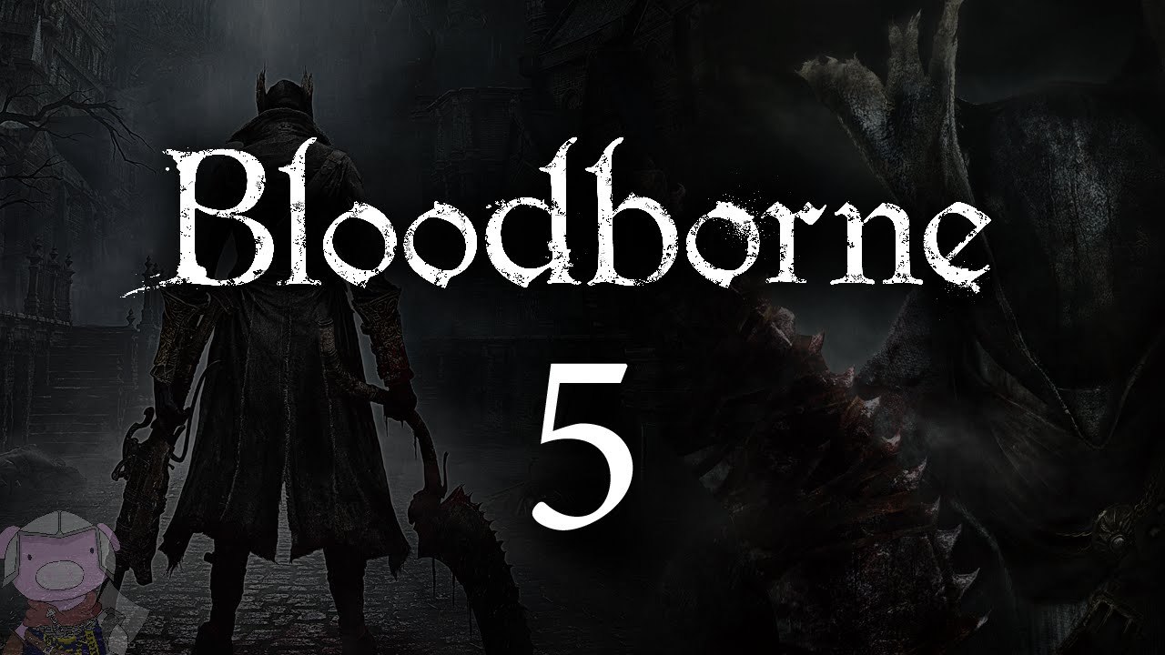 Bloodborne with ENB - 005 - Old Yharnam - Blood-starved Beast - The 