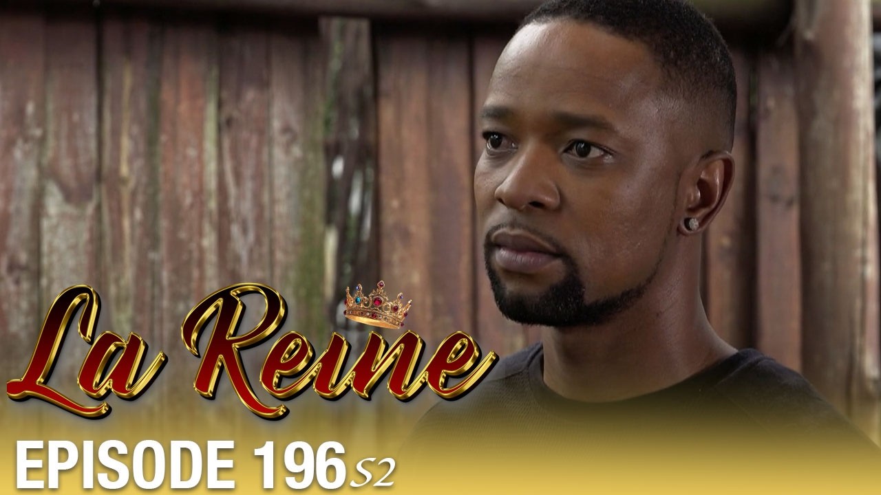 👑 La Reine S02 - Épisode 196 | Série sud-africaine culte en français