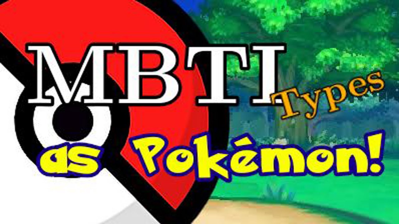 MBTI Types As Pokemon