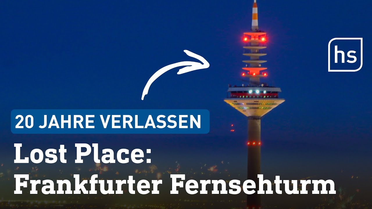 Lost Place Europaturm: Wie es im verlassenen Fernsehturm aussieht | hessenschau