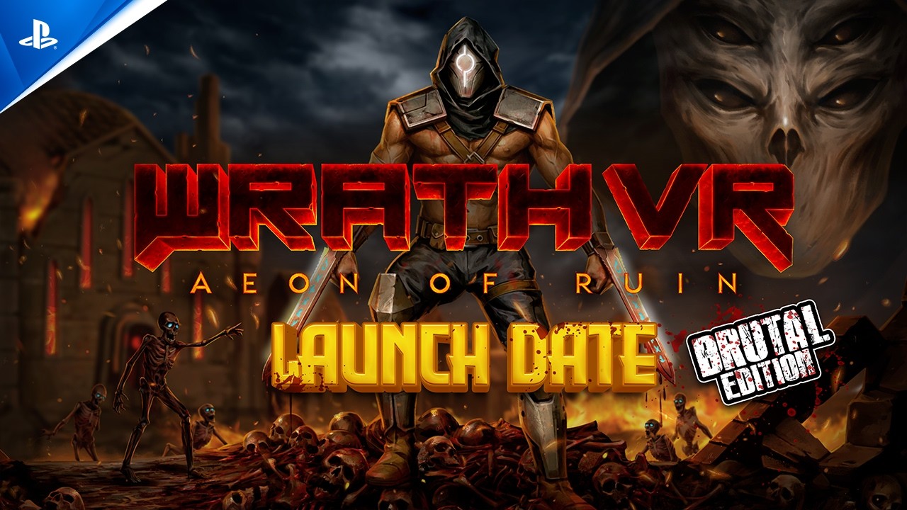 Wrath: Aeon of Ruin VR - Brutal Edition - Launch Date Trailer | PS VR2 Games