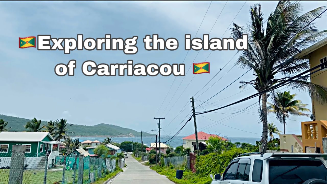 EXLORE THE ISLAND OF CARRIACOU WITH ME....