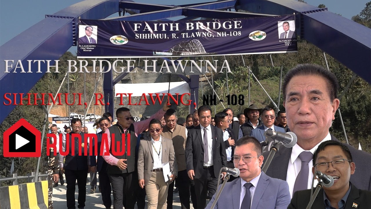 LENGTE KAI TLAWNG LEI II FAITH BRIDGE II HAWNNA