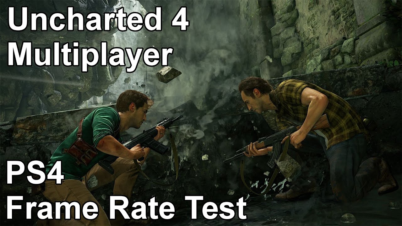 Uncharted 4 Multiplayer PS4 Frame Rate Test