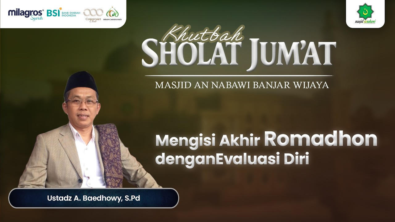 🔴LIVE SHOLAT JUM'AT MASJID AN NABAWI BANJAR WIJAYA || Ustadz A. Baedhowy, S.Pd