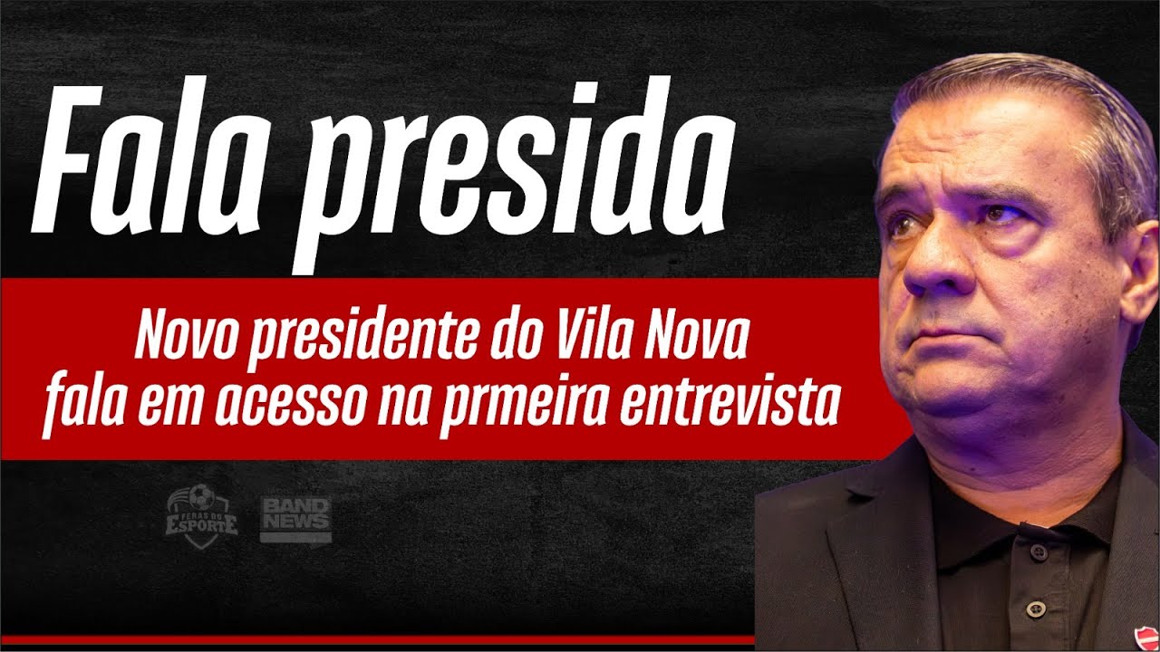 Novo presidente do Vila Nova não fica do muro, e detona: “vamos buscar o acesso”