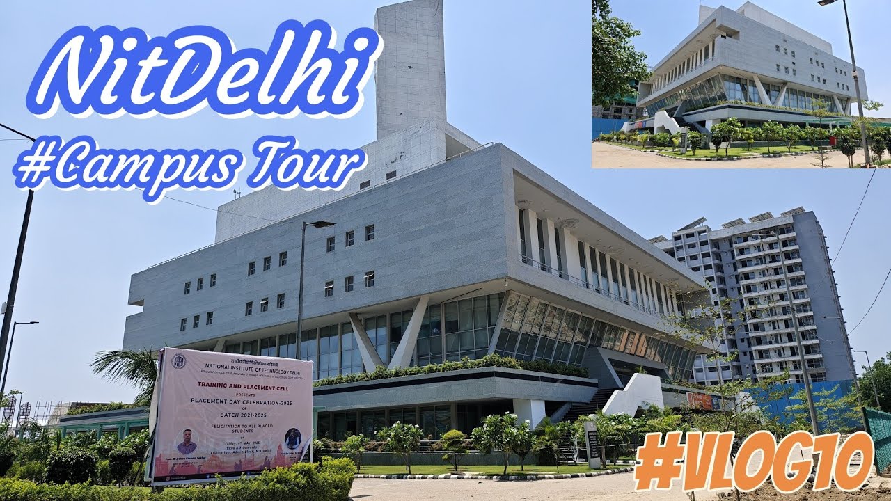 NIT DELHI #CAMPUSTOUR #vlog10