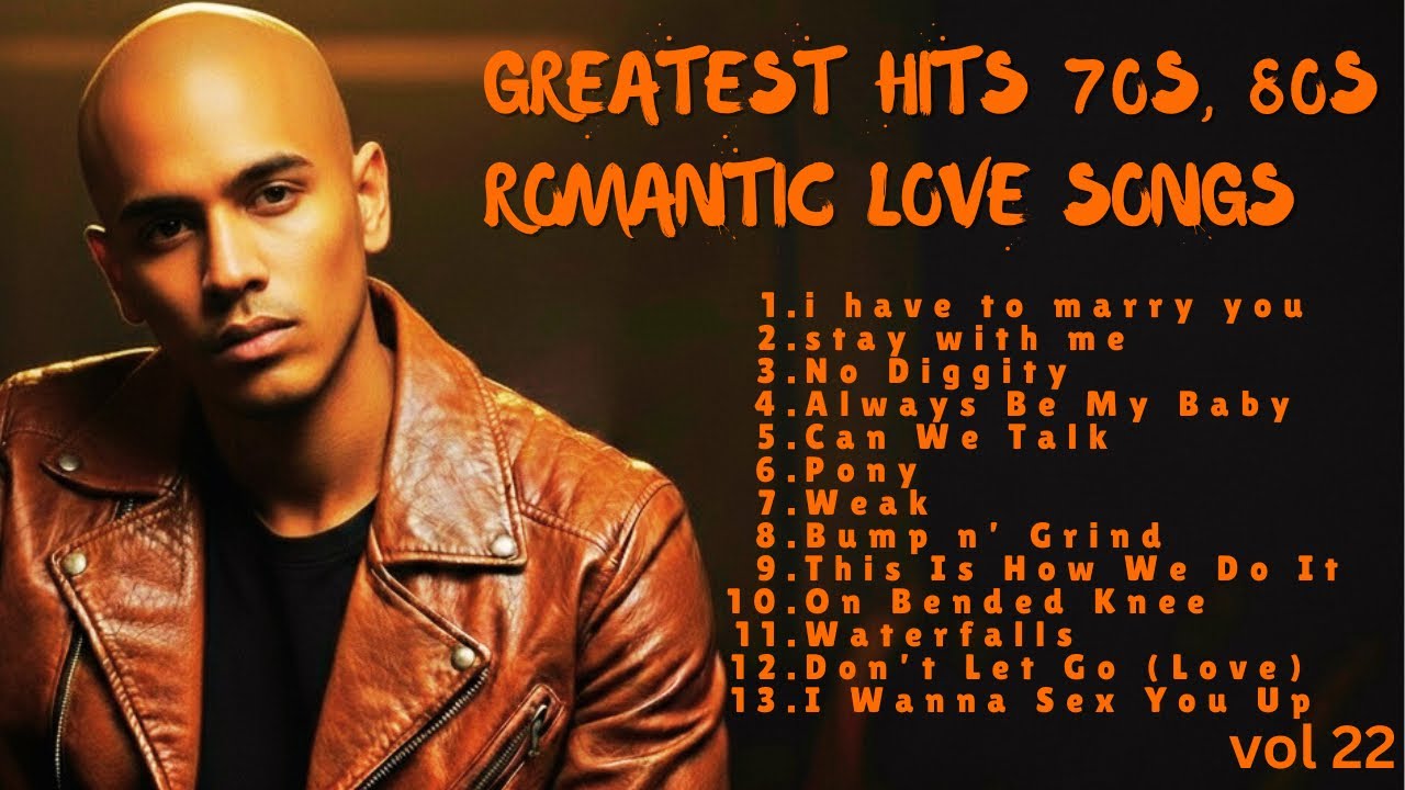 Greatest Hits Romantic Love Songs - Love Songs 80's 90's | R&b  Playlist | Vol 22