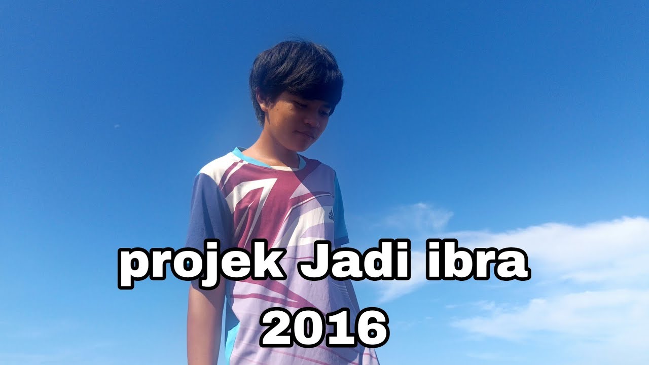 Projek Jadi ibra 2016
