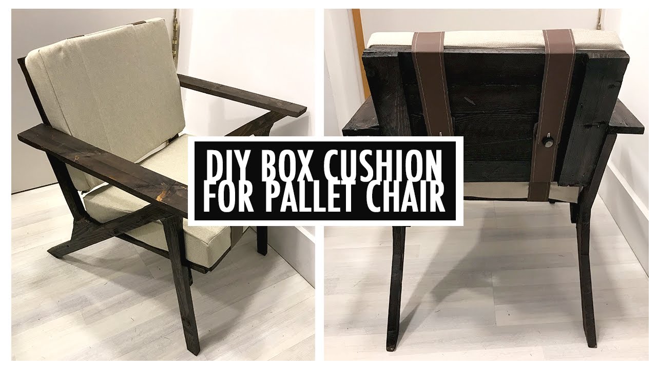 DIY Box Cushion | Modern Pallet Wood Chair Pt. 2