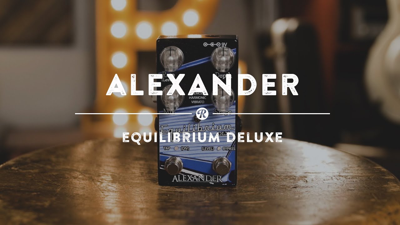 Alexander Equilibrium Deluxe | Reverb Demo Video