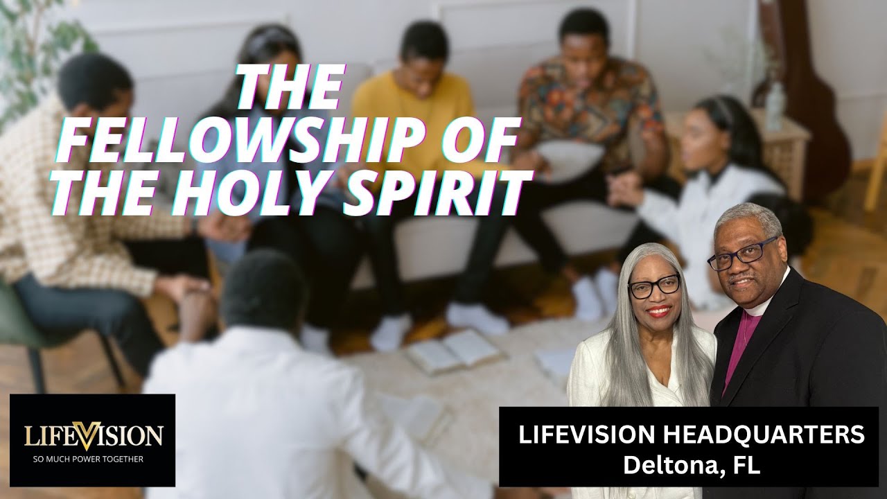 The Fellowship of the Holy Spirit - Bishop Carroll Johnson