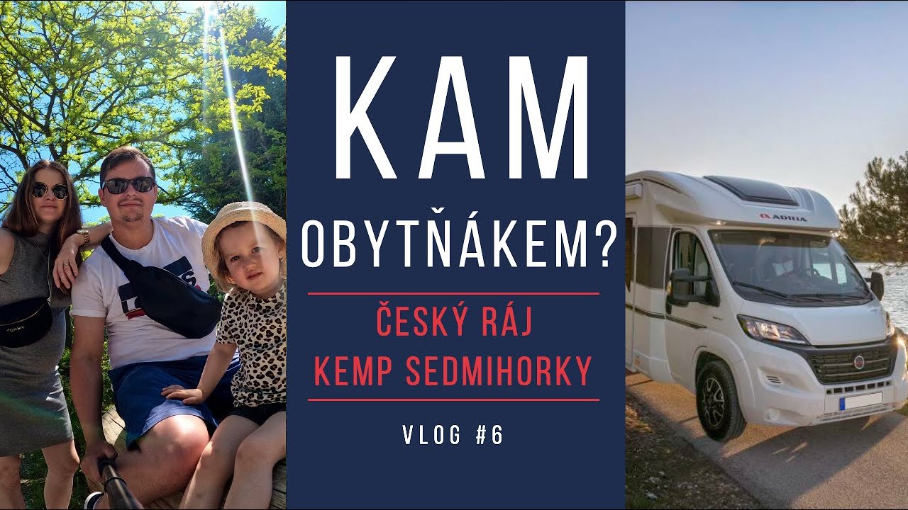 Kam obytňákem? VLOG #6 | Kemp Sedmihorky, Liberec, Ještěd, ZOO Dvůr Králové - Nový vůz - 4K