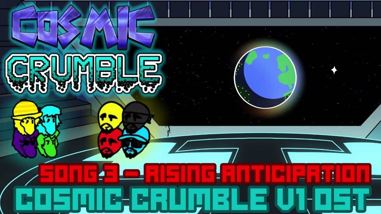 Rising Anticipation - (Song 3 Week 1) - [COSMIC CRUMBLE OST]
