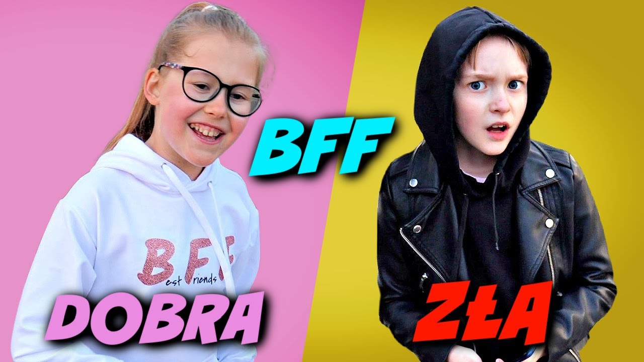 DOBRA VS ZŁA PRZYJACIÓŁKA BFF