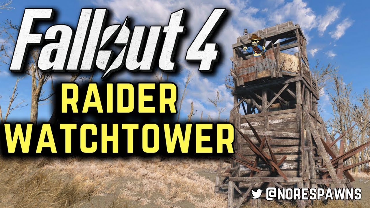 Fallout 4 - Raider Watchtower