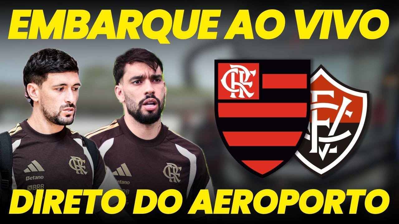 🔴 AO VIVO: Embarque do Flamengo para jogo contra o Vitória em Salvador!