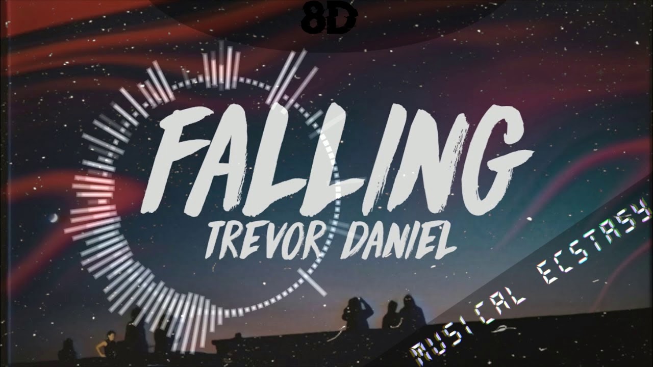 🎧Trevor Daniel-Falling  (8D SOUND)🎧