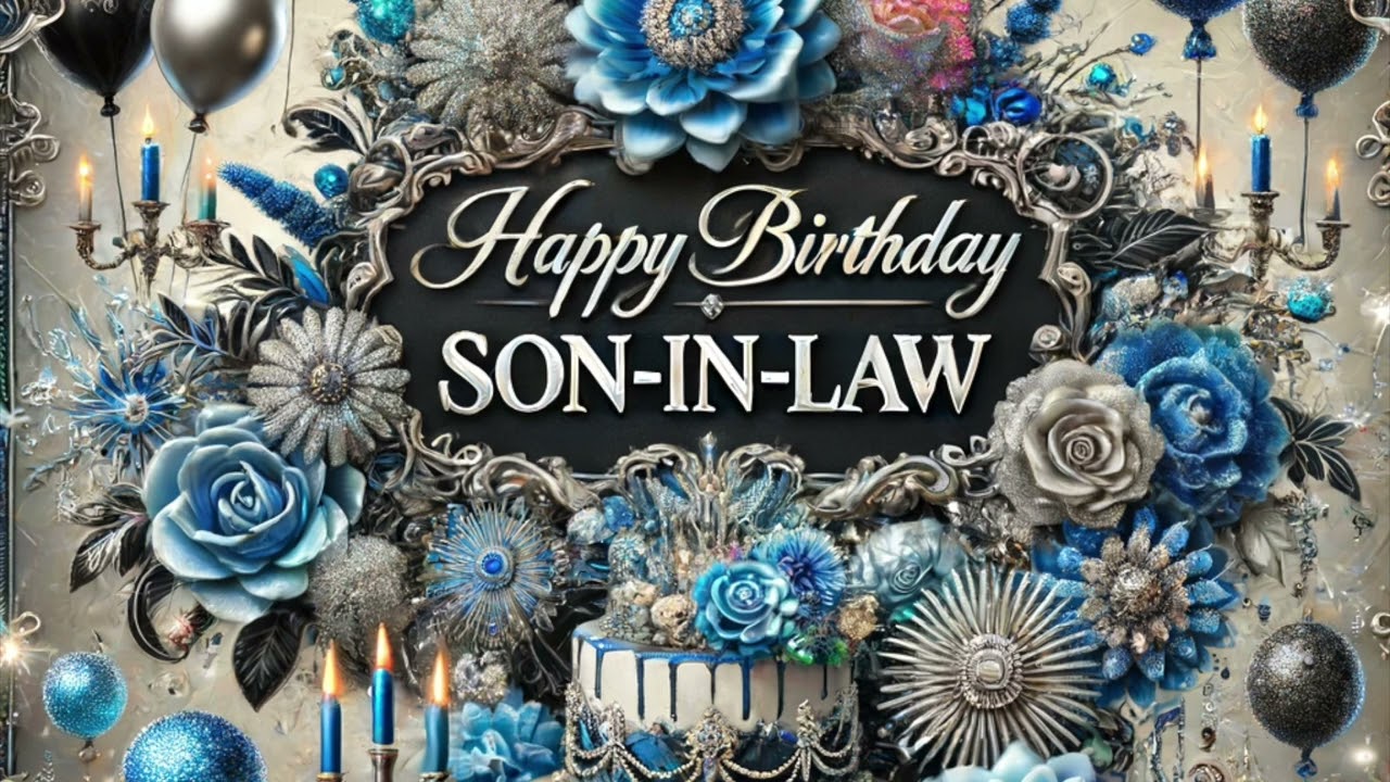 Son-In-Law: Happy Birthday Song for Son-In-Law