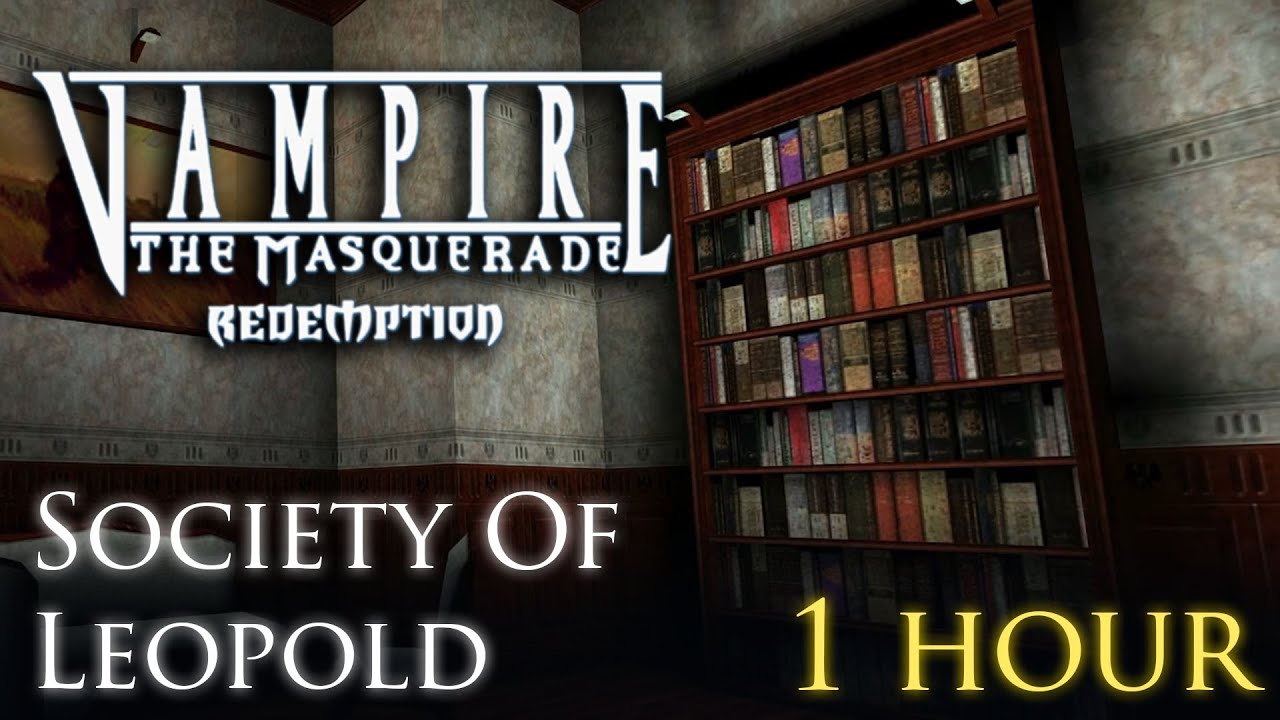 Vtm Redemption - 30. London Society Of Leopold (1 hour)
