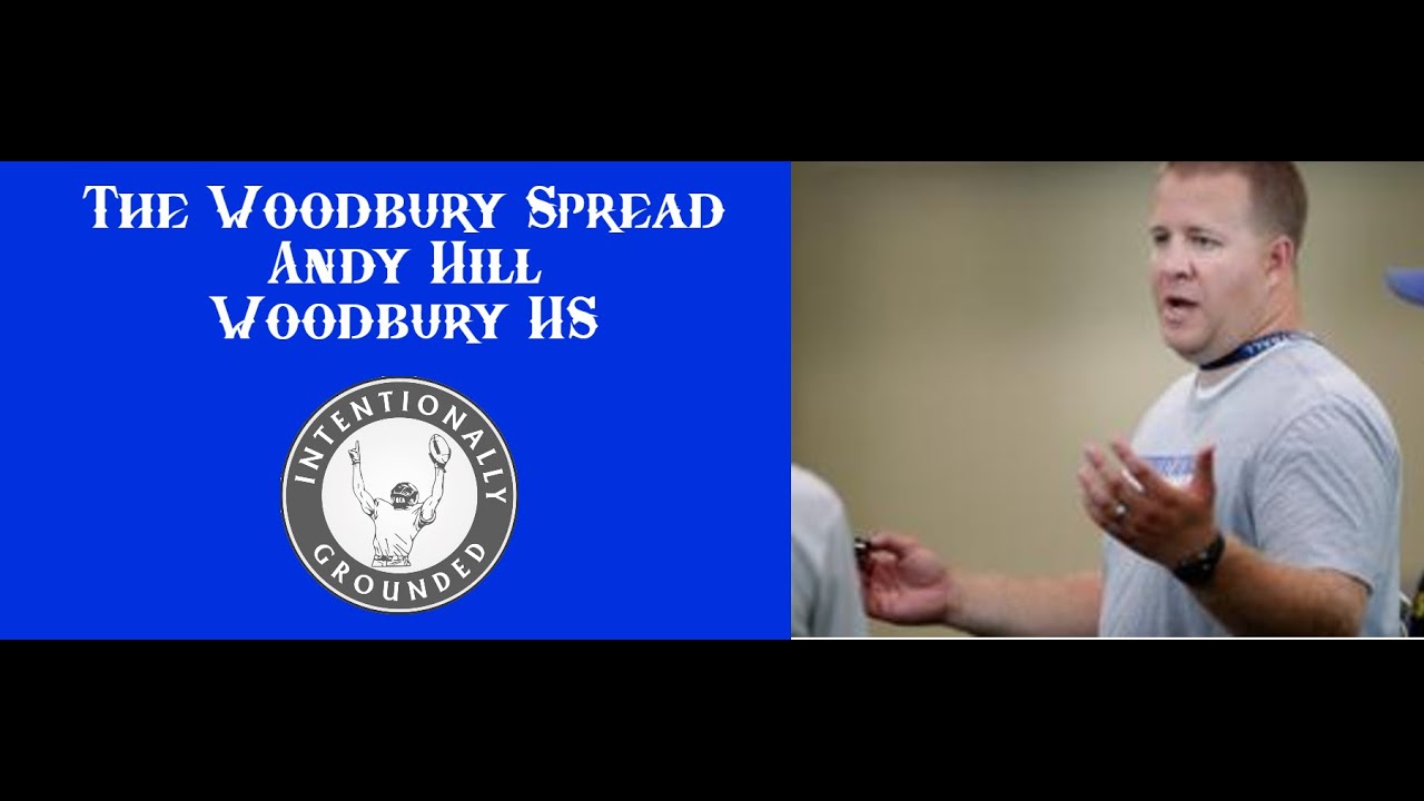 The Woodbury Spread Offense with Andy Hill