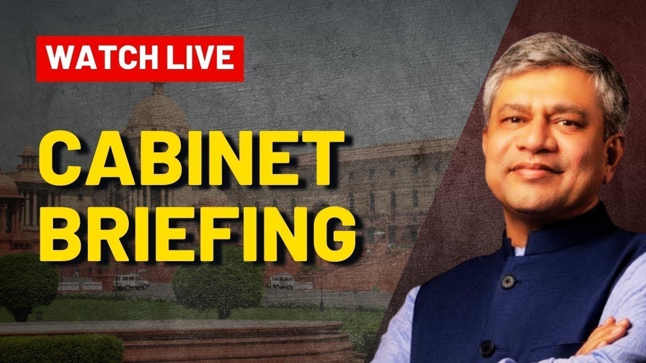 Cabinet Briefing Today LIVE | Cabinet Briefing By Union Minister | Ashwini Vaishnaw LIVE News
