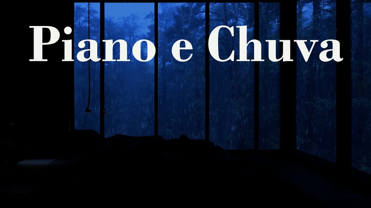 Piano e Chuva - Desarme A Insônia Persistente Com Piano Suave E Chuva Envolvente
