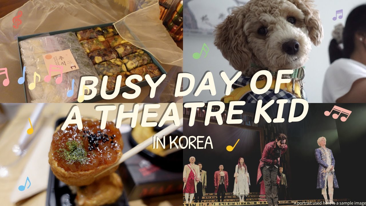 VLOG 🎼 Day of a Theatre Kid in Korea 🎭