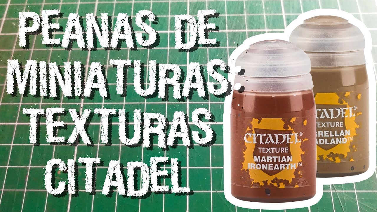 Peanas de miniaturas: Texturas Citadel