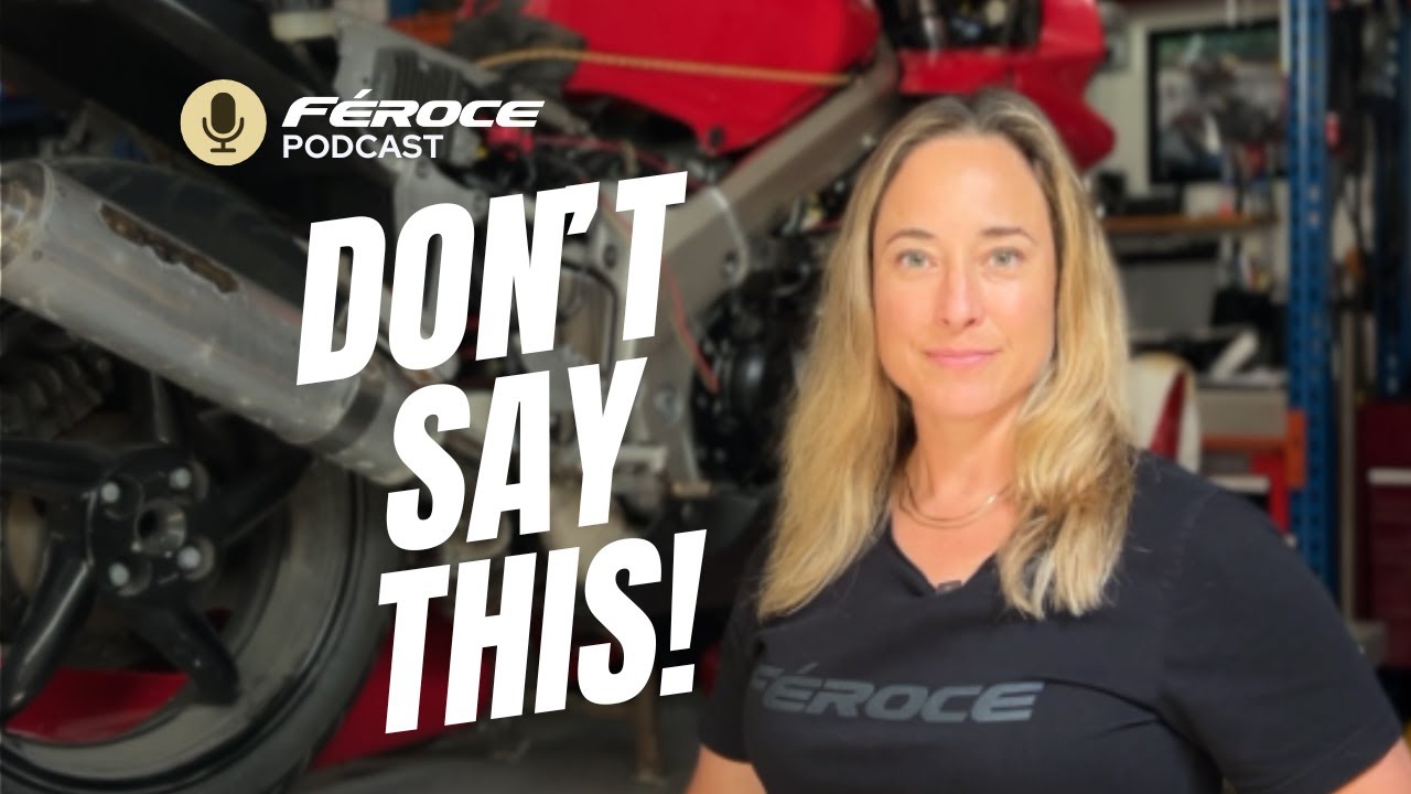 What Not To Say To a Motorcyclist, Doodle On a Motorcycle Death Wobble, and FÉROCE Updates! I Ep. 36