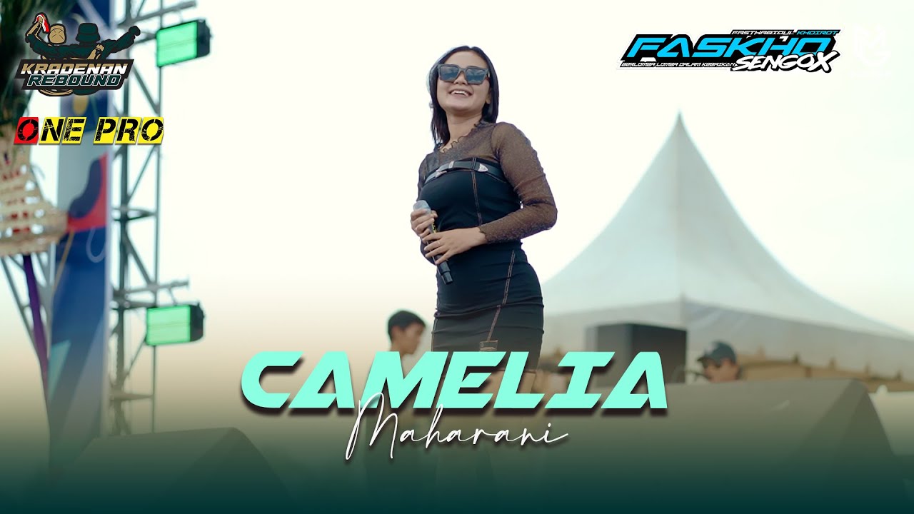 MAHARANI - CAMELIA | KRADENAN REBOUND x ONE PRO || FASKHO SENGOX AUDIO || ELITGM