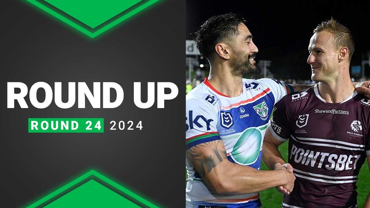 NRL Highlights | NRL 2024 | Round Up | Round 24