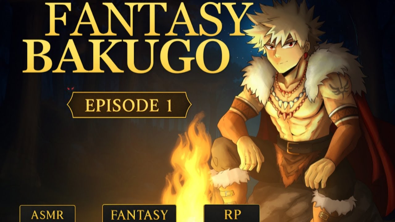 Fantasy AU | Bakugo Katsuki | Immersive Storytelling | ASMR + Lore