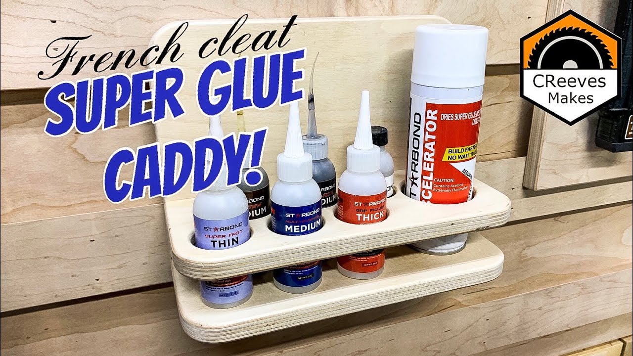 CReeves Makes French Cleat Super Glue Caddy ep37