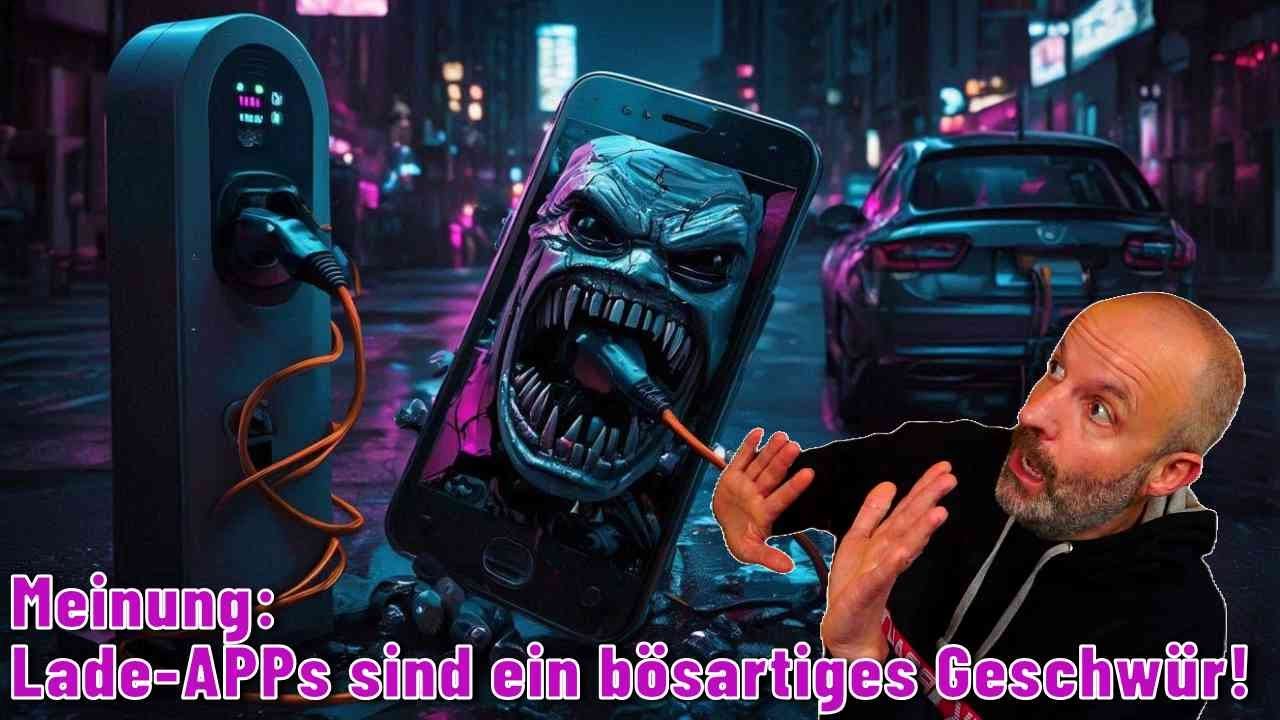 Meinung: Lade-Apps und -Karten sind das b&ouml;sartige Geschw&uuml;r der Elektromobilit&auml;t!
