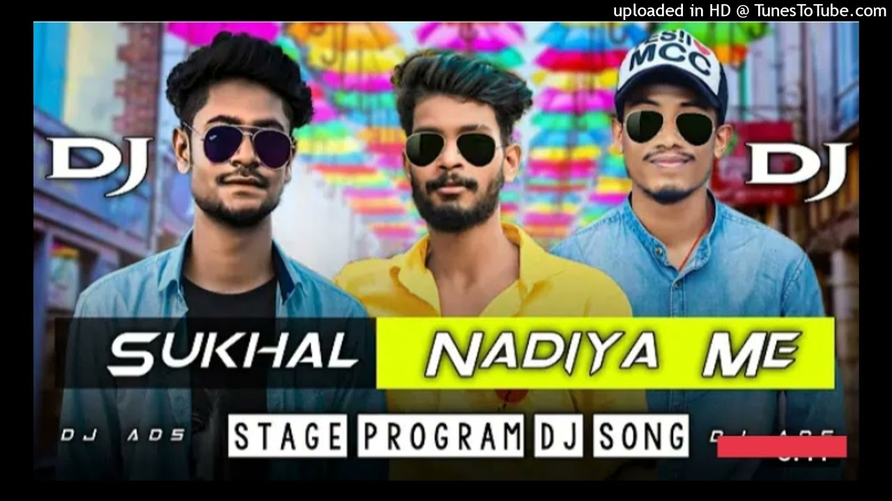 Sukhal NADIYA  ME !! DJ ADS REMIX !! PROGRAM THETH NAGPURI !! AOKESTRA PROGRAM THETH SONG !! DJ ADS