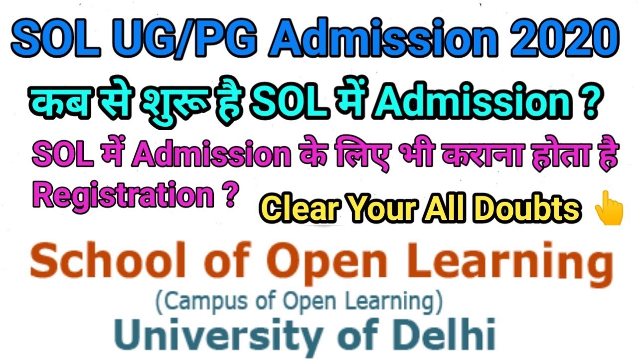 SOL UG/PG Admission 2020, Step By Step procedure, Admission Schedule, School of Open Learning, DU