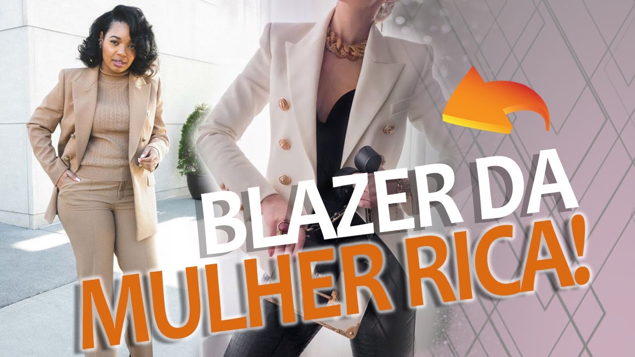 BLAZER DA MULHER CARA DE RICA!
