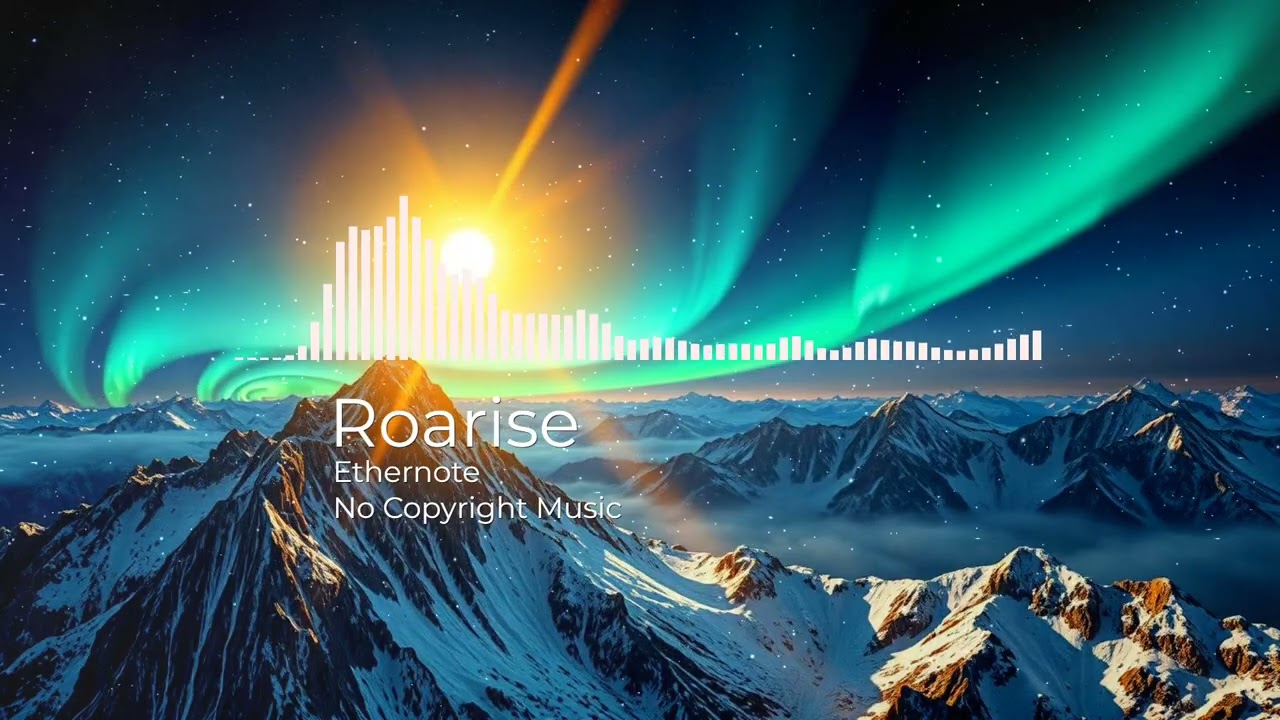 Inspiring Cinematic Motivational by Ethernote [No Copyright Music] / Roarise