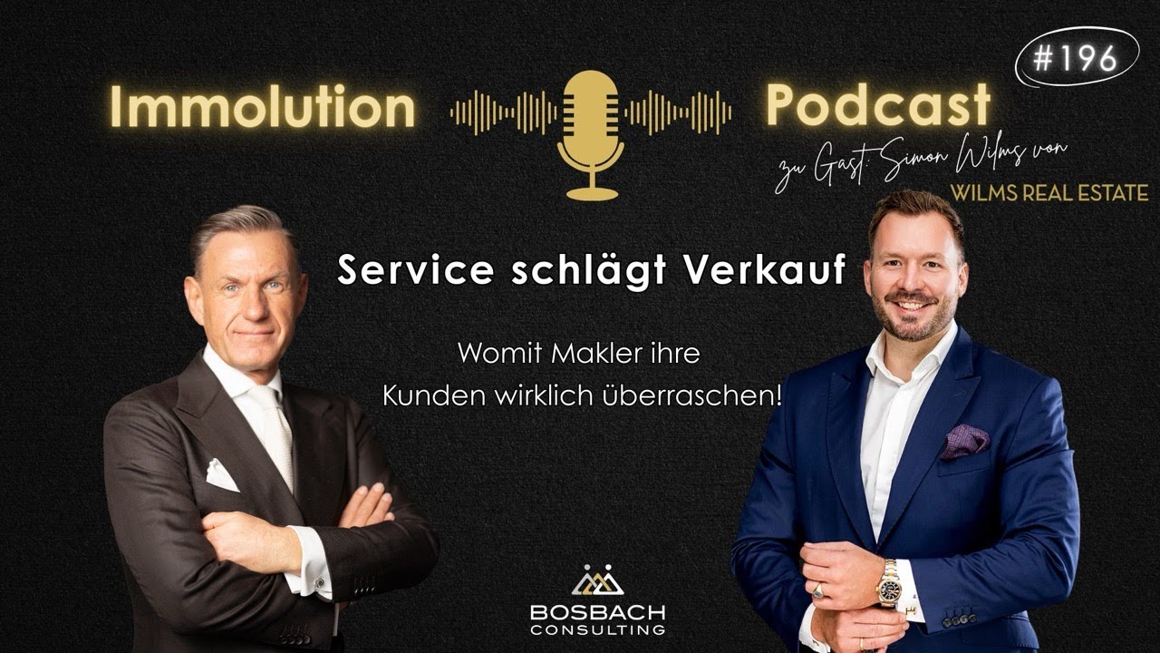 #196: Service schlägt Verkauf: Womit Makler Kunden wirklich überraschen mit Simon Wilms