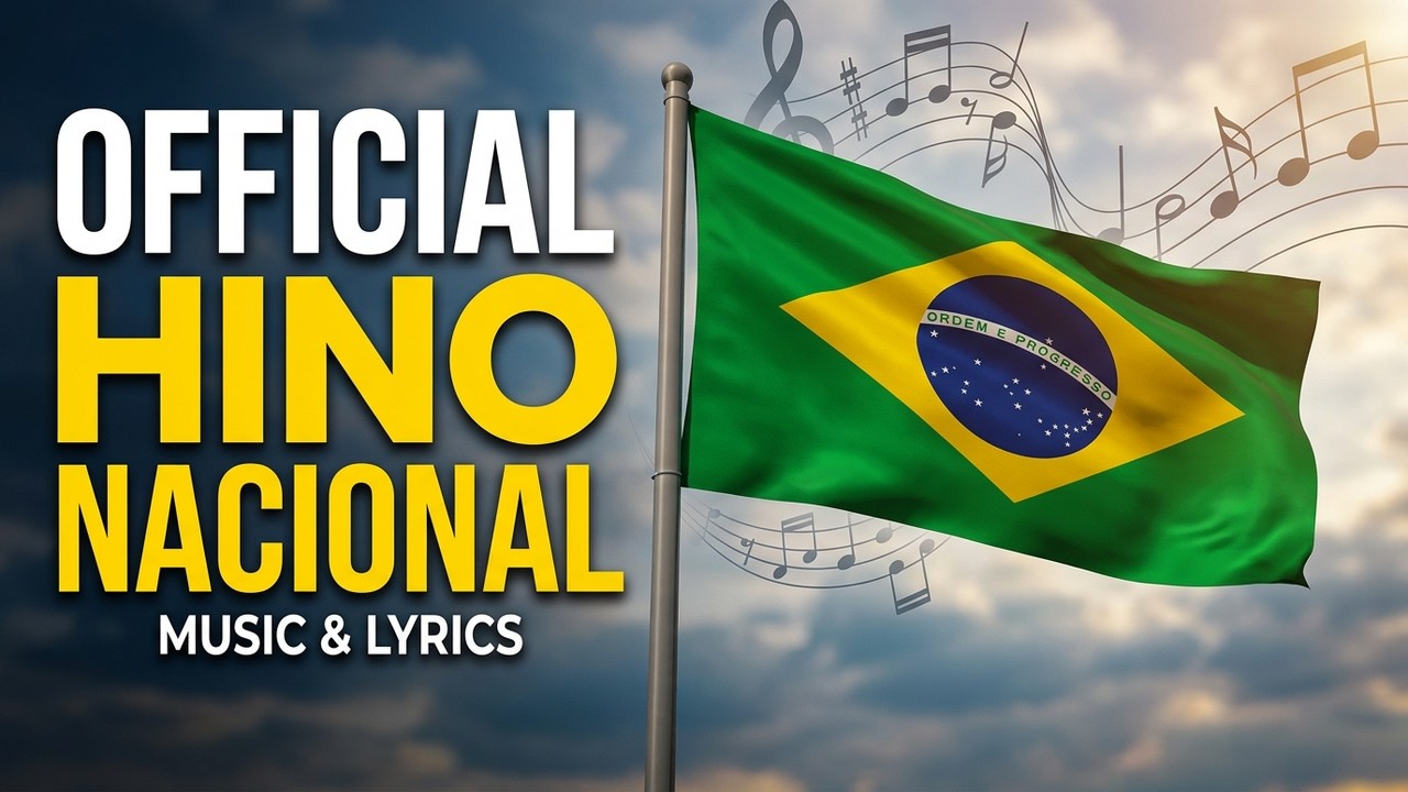 Brazil National Anthem – Official Music & Lyrics 🇧🇷