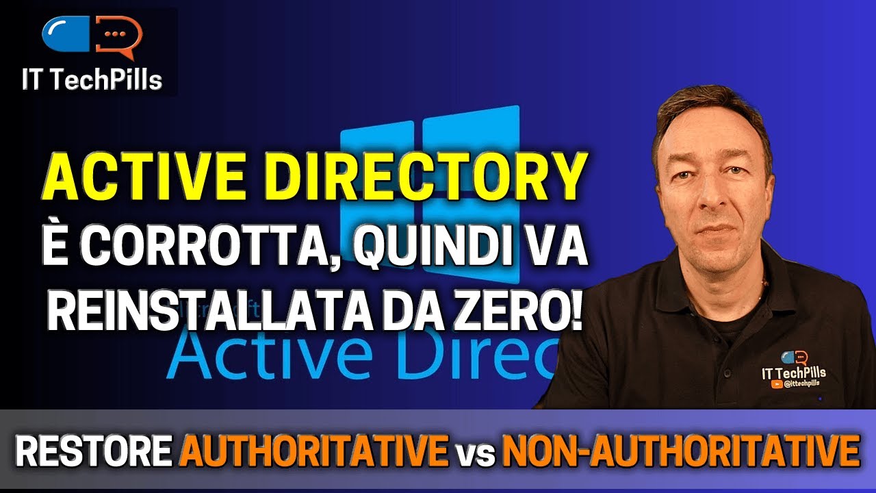 Come effettuare un AUTHORITATIVE RESTORE in Active Directory