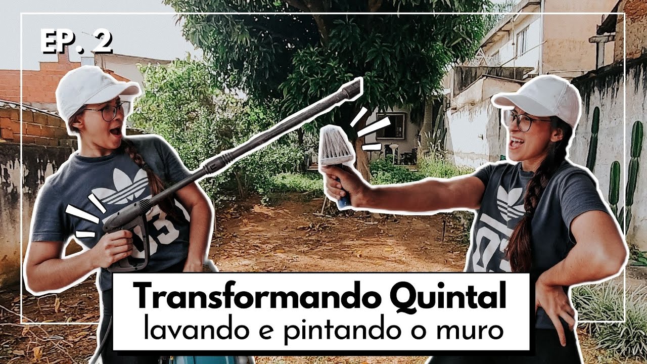 TRANSFORMANDO QUINTAL | DIÁRIO DA REFORMA EP. 2 | LAVANDO E PINTANDO O MURO