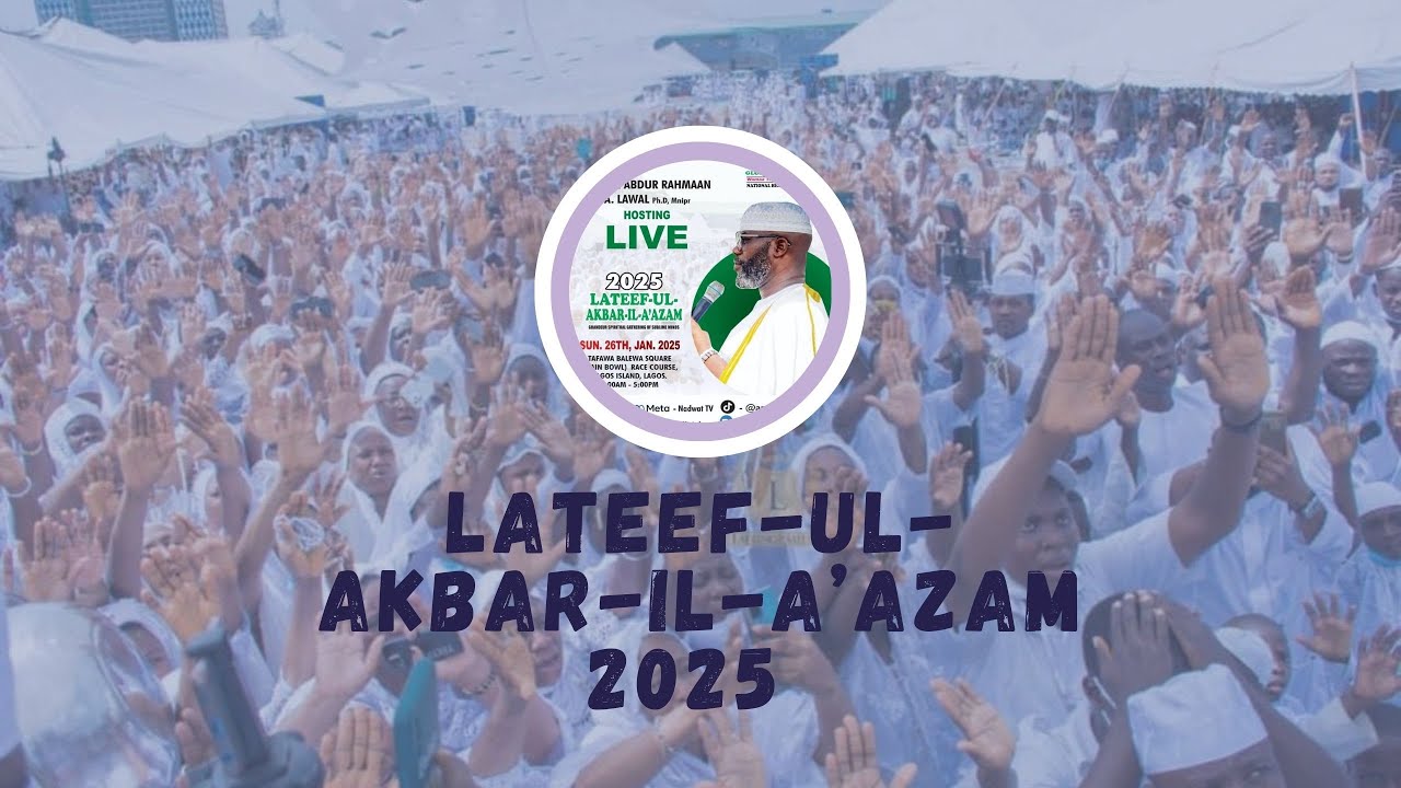 LATEEF-UL-AKBAR-IL-A'AZAM 2025 EDITION