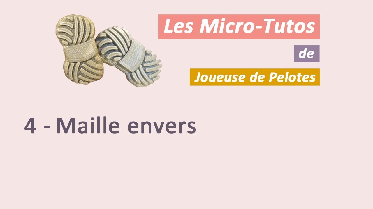 Micro-tuto Tricot :  Maille envers
