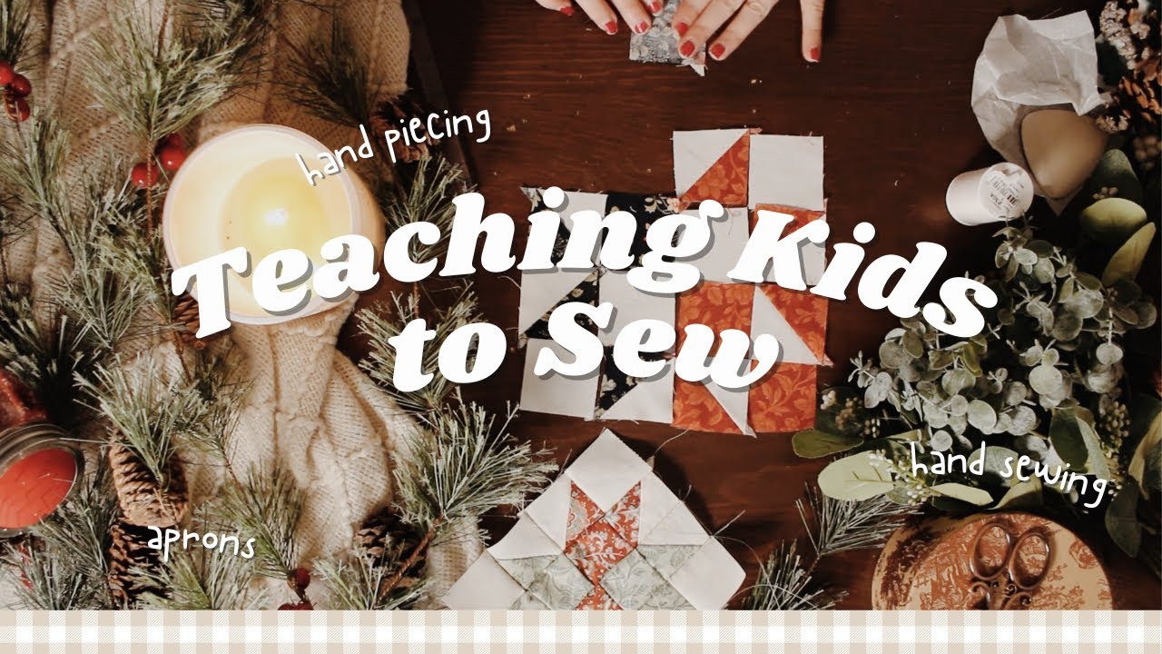 How to Teach Your Kids to Sew | Old Fashioned Life Skills for Kids