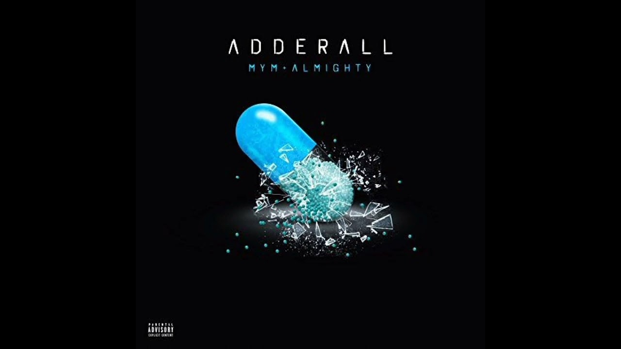 MYM X ALMIGHTY - ADDERALL [INSTRUMENTAL]
