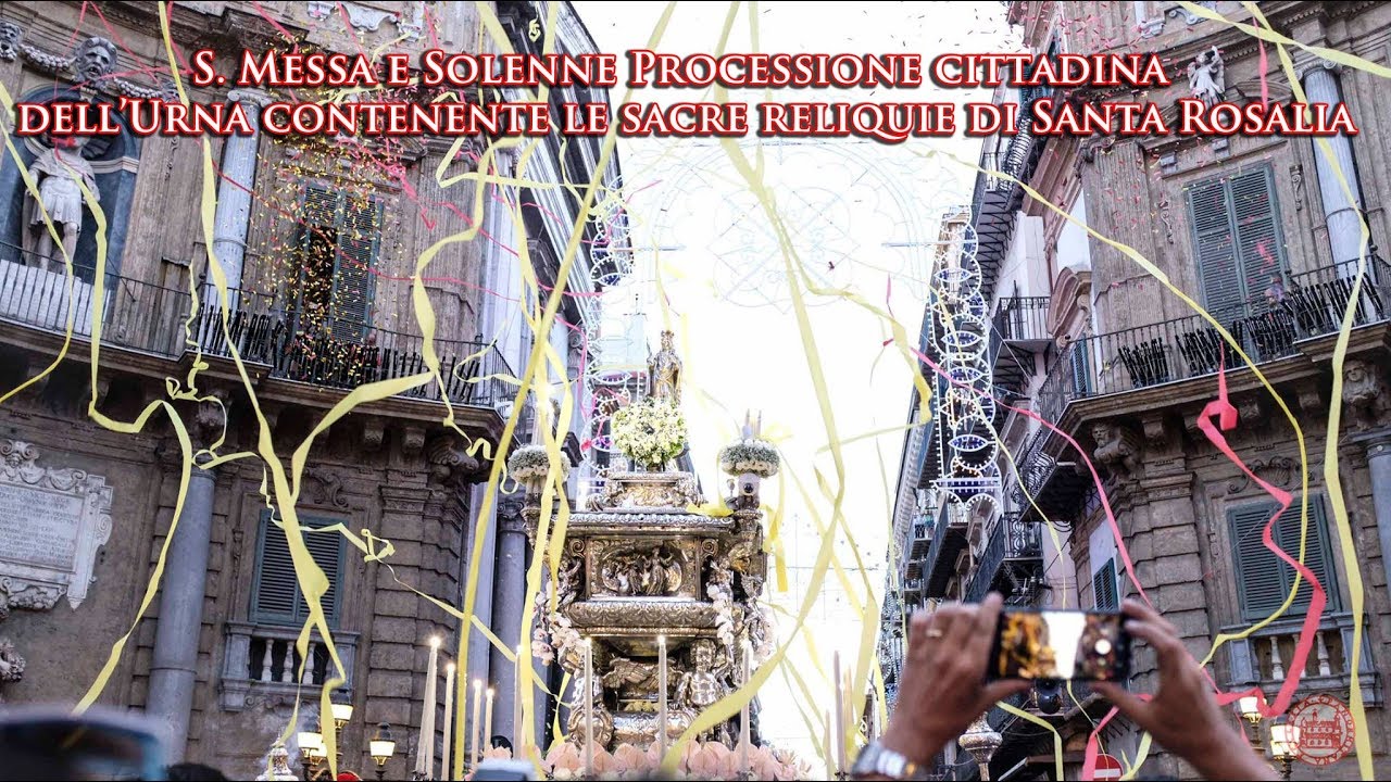 S. Messa e Solenne Processione cittadina dell’Urna contenente le sacre reliquie di Santa Rosalia