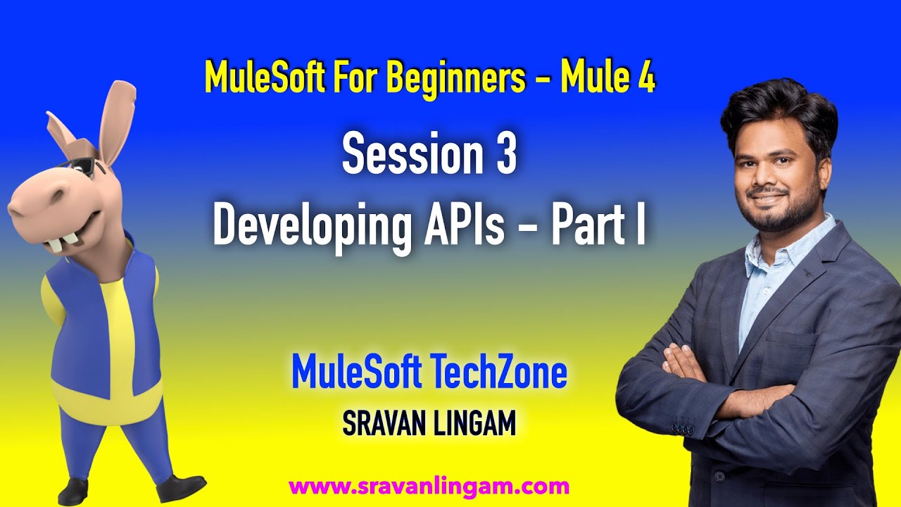 Session 3 : Developing  APIs | Anypoint Studio | RESTful Services| @sravanlingam