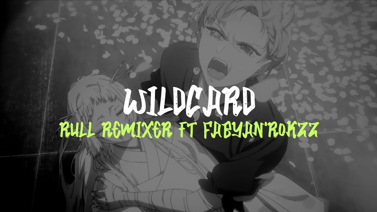 RULL REMIXER FT F'ROKZZ - WILDCARD (BANGER'S FVNKY) 2024 NEW!!!